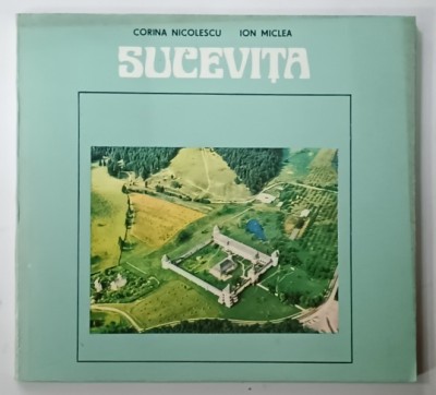 SUCEVITA de CORINA NICOLESCU si ION MICLEA , 1977 , TEXT IN LIMBA ENGLEZA foto