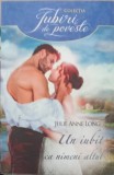 UN IUBIT CA NIMENI ALTUL-JULIE ANNE LONG-340202