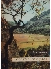 I. Simionescu - Colturi din tara (Editia: 1971) foto