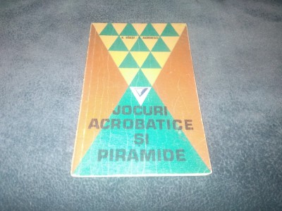 N BAIASU - JOCURI ACROBATICE SI PIRAMIDE foto