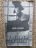 Kate Chopin - Trezirea la viata, 1985, 1996, Didactica si Pedagogica
