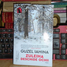 GUZEL IAHINA - ZULEIHA DESCHIDE OCHII ( ROMAN ) , HUMANITAS , 2018 *
