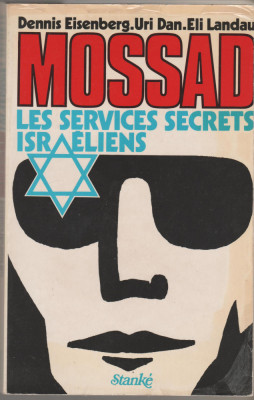 D. Eisenberg, U. Dan, E. Landau - Mossad. Les services secrets israeliens foto