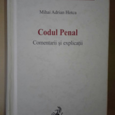 CODUL PENAL COMENTARII SI EXPLICATII-M.A.HOTCA