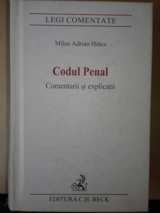 CODUL PENAL COMENTARII SI EXPLICATII-M.A.HOTCA