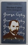 HORDOU - COSBUC , STUDIU MONOGRAFIC de CATALANO CONSTANTIN ROCO , 2002