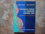Tehnologia Clonarii Genelor - Generalitati si Aplicatii - Gabriela Anton și Rodica Repanovici