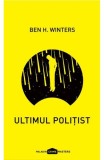 Cumpara ieftin Ultimul Politist, Ben H. Winters - Editura Art