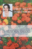 OARE NU MAI SUNT INGERI IN CERURI? IN MEMORIA MAGDEI-NECUNOSCUT