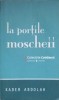 La Portile Moscheii - Kader Abdolah, Editura Univers 2008, Roman, Beletristica, Colectiile Cotidianul