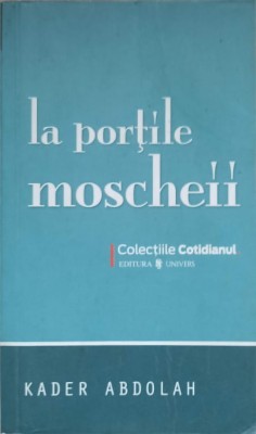 LA PORTILE MOSCHEII-KADER ABDOLAH-236331 foto