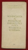&quot;Nomenclator al produselor farmaceutice folosite in terapeutica veterinara&quot;