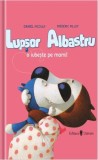 Lupșor Albastru o iubește pe mami! - Hardcover - Daniel Picouly - Univers
