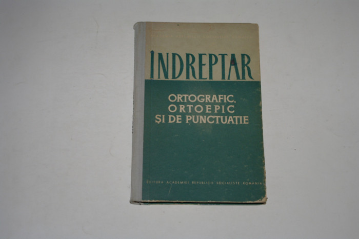 Indreptar ortografic ortoepic si de punctuatie - 1965