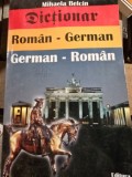 DICTIONAR ROMAN GERMAN, GERMAN ROMAN - MIHAELA BELCIN