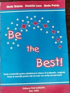 Be the best!Teste si exercitii pentru admiterea in clasa a 5 a intensiv engleza - Anda Botoia, Daniela Luca foto