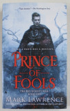PRINCE OF FOOLS by MARK LAWRENCE , THE RED QUEEN &#039; S WAR : BOOK ONE , 2015