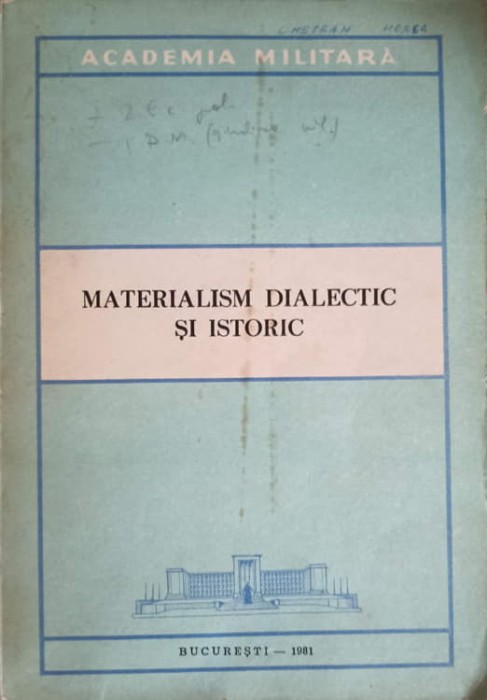 MATERIALISM DIALECTIC SI ISTORIC, CULEGERE DE LECTII-C. SOARE, A. PESCAR, A. PETRI SI COLAB.-255685