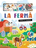 La fermă. Carte cu magneți - Board book - Prut