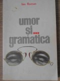 UMOR SI... GRAMATICA-ION ROMAN-229062