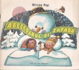 Carte copii Abecedarul de zapada Mircea Pop ilustratii Dumitru Dobrica Editura Ion Creanga 1990 Brosata 20x20cm