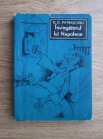 D. D. Patrascanu - &Icirc;nvingătorul lui Napoleon