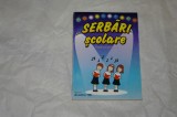 Serbari scolare - Teodora Georgescu - 2000