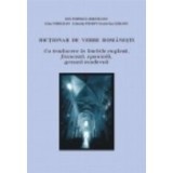 Dictionar de verbe romanesti. Cu traducere in limbile engleza, franceza, spaniola, greaca moderna