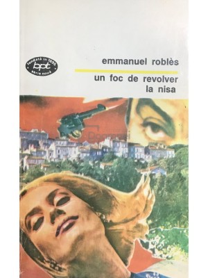 Emmanuel Robles - Un foc de revolver la Nisa (Editia: 1994) foto