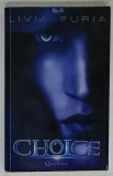 CHOICE de LIVIA FURIA , 2017
