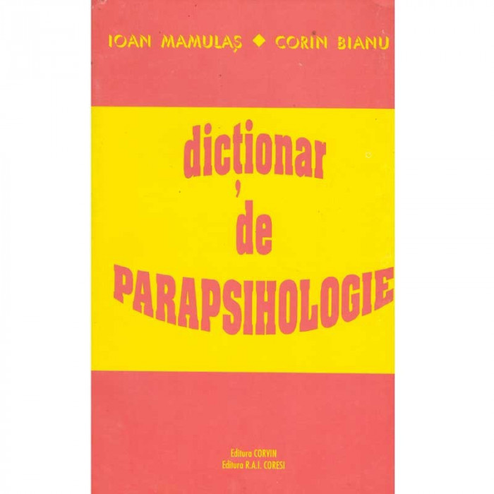 Ioan Mamulas, Corin Bianu - Dictionar de parapsihologie - 134413