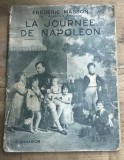 CRT1FR Carte Veche Franceza La Journee De Napoleon Frederic Masson Flammarion Istorie Biografie Bonaparte Anticariat