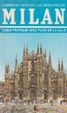 Milan - Guide pratique avec plan de la ville