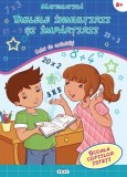 Matematica. Tablele &Icirc;nmulțirii Și &Icirc;mpărțirii. Caiet De Activități, - Editura Prut