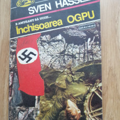 Sven Hassel - Inchisoarea OGPU - Editura: Nemira : 1993