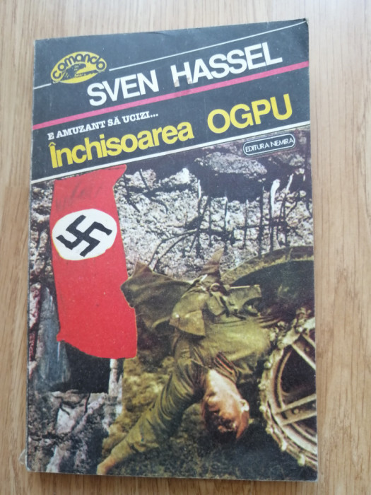 Sven Hassel - Inchisoarea OGPU - Editura: Nemira : 1993