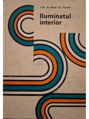 J. B. de Boer - Iluminatul interior (Editia: 1984) foto