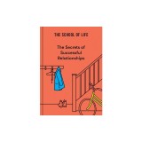 The Secrets of Successful Relationships