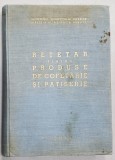 Retetar Cofetarie Patiserie Bucuresti 1963, 449 pagini, Ilustratii Color, Carte Veche