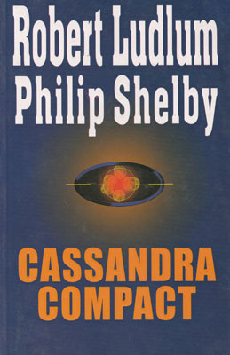 Cassandra Compact (Robert Ludlum, Philiph Shelby) foto