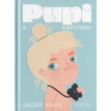 Pupi, a kapit&aacute;ny - Ung&aacute;r Anna