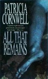 Patricia Cornwell - All that remains