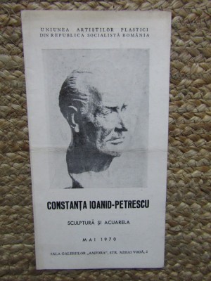 CATALOG EXPOZITIE CONSTANTIN IOANID-PETRESCU SCULPTURA SI ACUARELA MAI 1970 foto