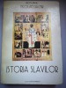 Istoria slavilor - Prof. Univ. Dr. Nicolae Ciachir