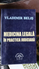 Medicina Legala in Practica Judiciara - Vladimir Belis foto