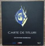 Carte de titluri - Octavian Barbosa