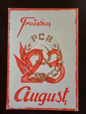 PM322N Material de propagandă comunistă, Trăiască 23 August și cu stema PCR foto