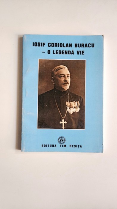 Almaj Pavel Panduru, Iosif Coriolan Buracu - O legenda vie, Resita, 2008