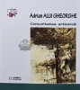 Comunitatea Artistica - Adrian Alui Gheorghe - 2020, 168 pagini, brosata. Stare Foarte Buna. Poezie
