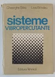 SISTEME VIBROPERCUTANTE de GHEORGHE SILAS si LIVIU BRINDEU , 1986